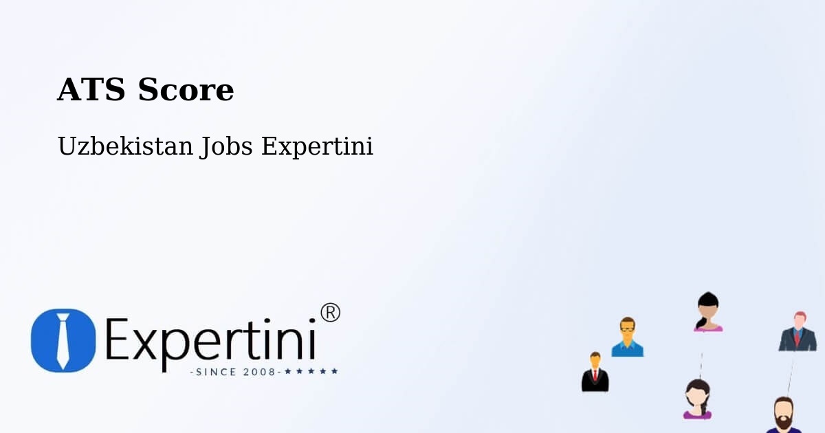 Resume ATS Score & Job Description Match Tool – Yangi Marg‘Ilon - Uzbekistan Jobs Expertini