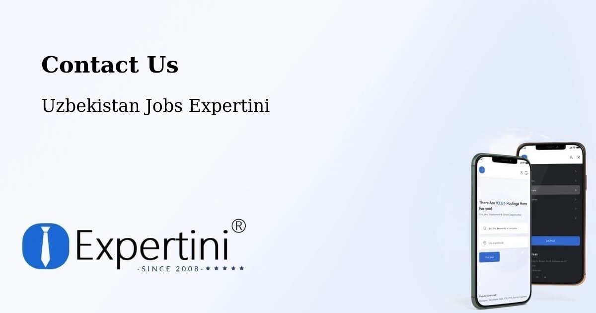 Contact Expertini – Yangi Marg‘Ilon - Uzbekistan Jobs Expertini
