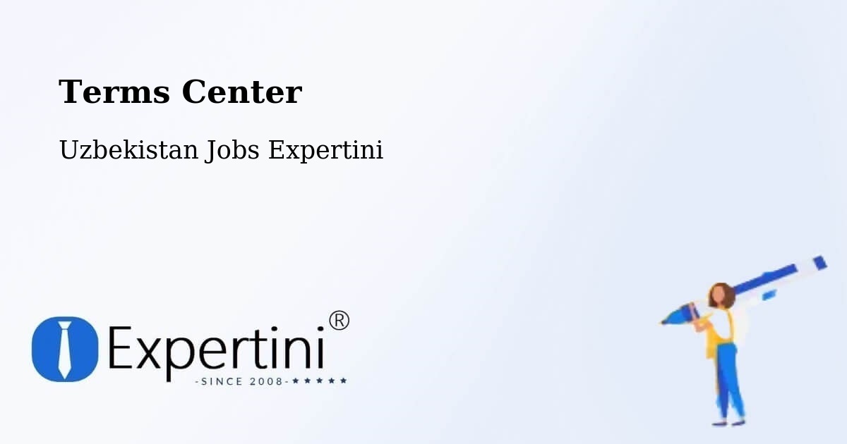 Terms of Service – Yangi Marg‘Ilon - Uzbekistan Jobs Expertini